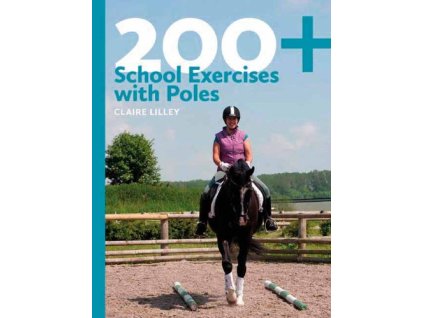2458 200 school exercises with poles claire lilley