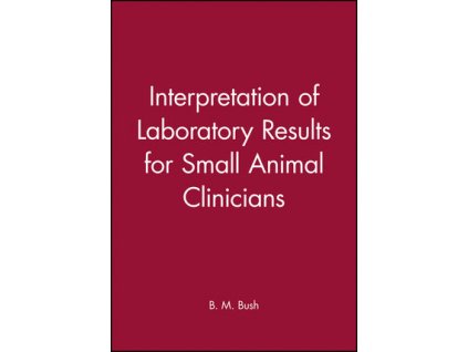 Interpretation of Laboratory Results for Small Animal Clinicians