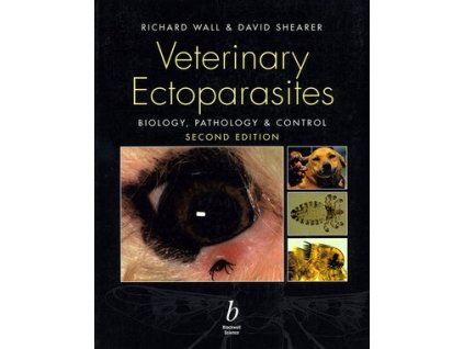 Veterinary Ectoparasites Biology, Pathology and Control, 2nd Edition