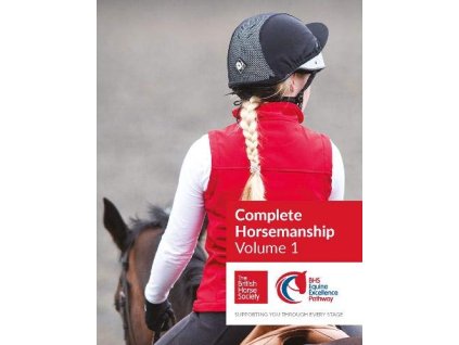 BHS Complete Horsemanship Volume 1