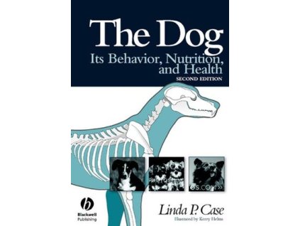 The Dog Its Behavior, Nutrition, and Health, 2nd Edition
