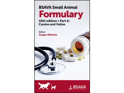 BSAVA Small Animal Formulary, Part A Canine and Feline, 10th edition