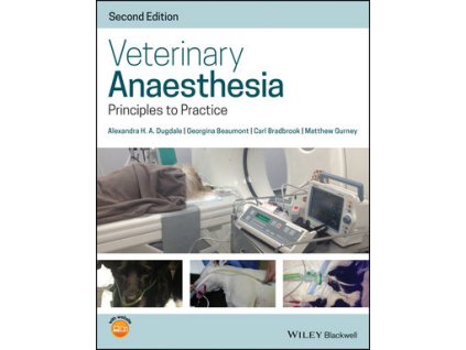Veterinary Anaesthesia Principles to Practice, 2nd Edition