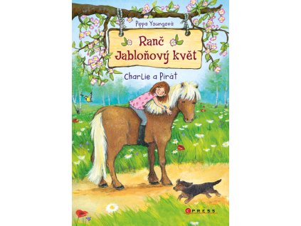 Ranč Jabloňový květ: Charlie a Pirát
