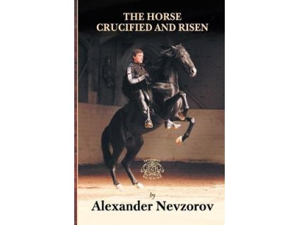 55 the horse crucified and risen alexander nevzorov