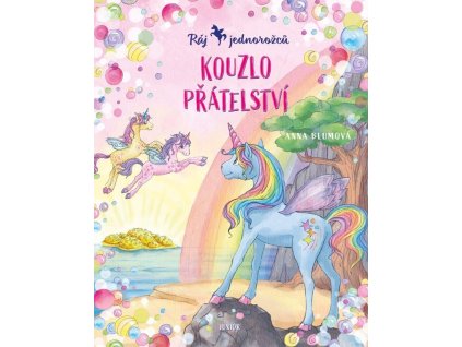 Ráj jednorožců 2 Kouzlo přátelství