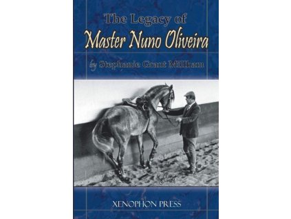 913 legacy of master nuno oliveira stephanie millham