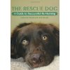 1345 the rescue dog a guide to successful re homing vanessa stead ann stead