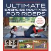 Ultimate Exercise Routines for Riders