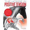 The Horse in Positive Tension