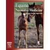 Equine Neonatal Medicine