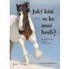 Jaký kůň se ke mně hodí?