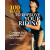 2215 100 ways to improve your riding common faults and how to cure them susan mcbane