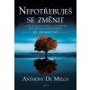 Nepotřebuješ se změnit