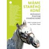 Máme starého koně