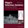 Wiggs's Veterinary Dentistry Principles and Practice, 2nd Edition