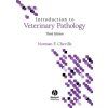 Introduction to Veterinary Pathology, 3rd Edition