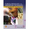 Clinical Pathology and Laboratory Techniques for Veterinary Technicians