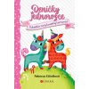 Deníčky jednorožce: Duháčkův nový kouzelný kamarád