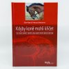 Kdyby koně mohli křičet – Gerhard Heuschmann