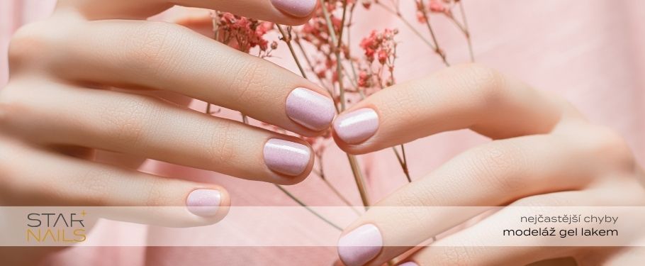 Manikúra gélovým lakom - najčastejšie chyby