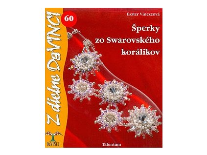 Šperky zo Swarovského Korálikov - Eszter Vinczeová