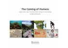 The Coming Of Humans