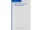 BOOK: THE CHILD, SOCIETY AND THE WORLD