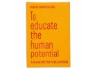 BOOK TO EDUCATE THE HUMAN POTENTIAL (1991)