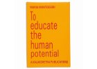 BOOK TO EDUCATE THE HUMAN POTENTIAL (1991)