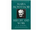 BOOK MARIA MONTESSORI - HER LIFE AND WORK