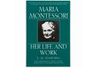 BOOK MARIA MONTESSORI - HER LIFE AND WORK