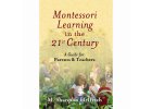 Montessori Learning in the 21st Century