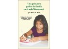 A Parent’s Guide To The Montessori Classroom: Spanish Edition