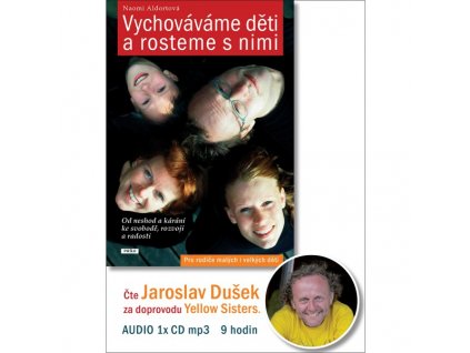 Audio CD: Naomi Aldort: Vychováváme děti a rosteme s nimi