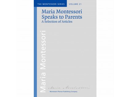 Maria Montessori Speaks To Parents