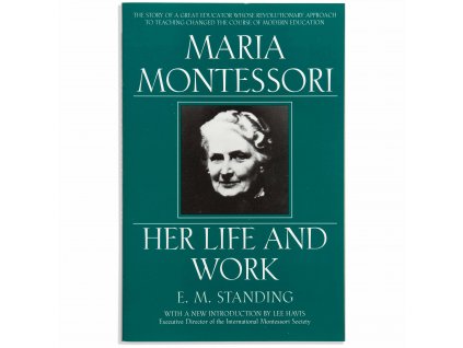 BOOK MARIA MONTESSORI - HER LIFE AND WORK