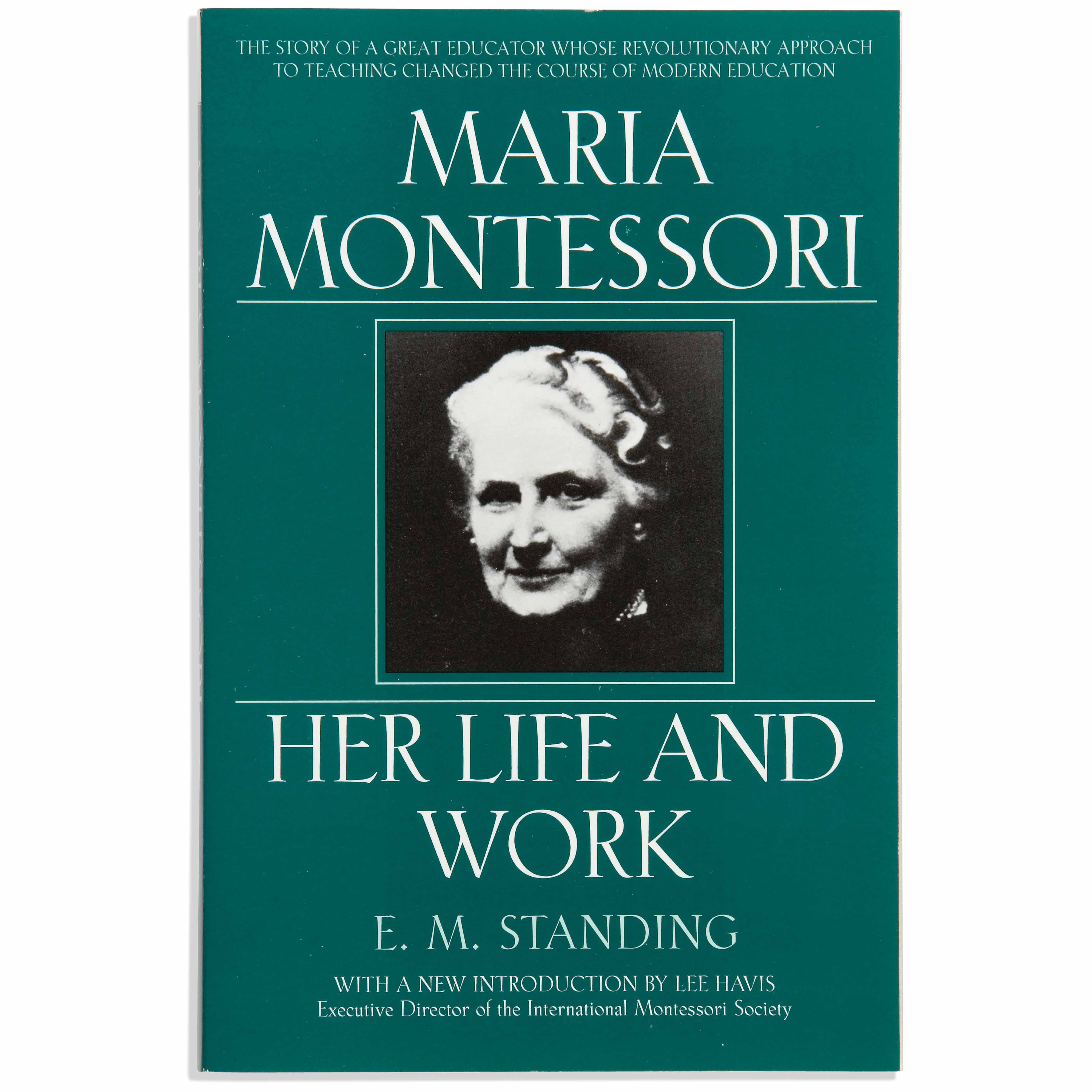 BOOK MARIA MONTESSORI HER LIFE AND WORK StarChild s.r.o.