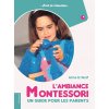 L'ambiance Montessori