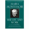 BOOK MARIA MONTESSORI - HER LIFE AND WORK