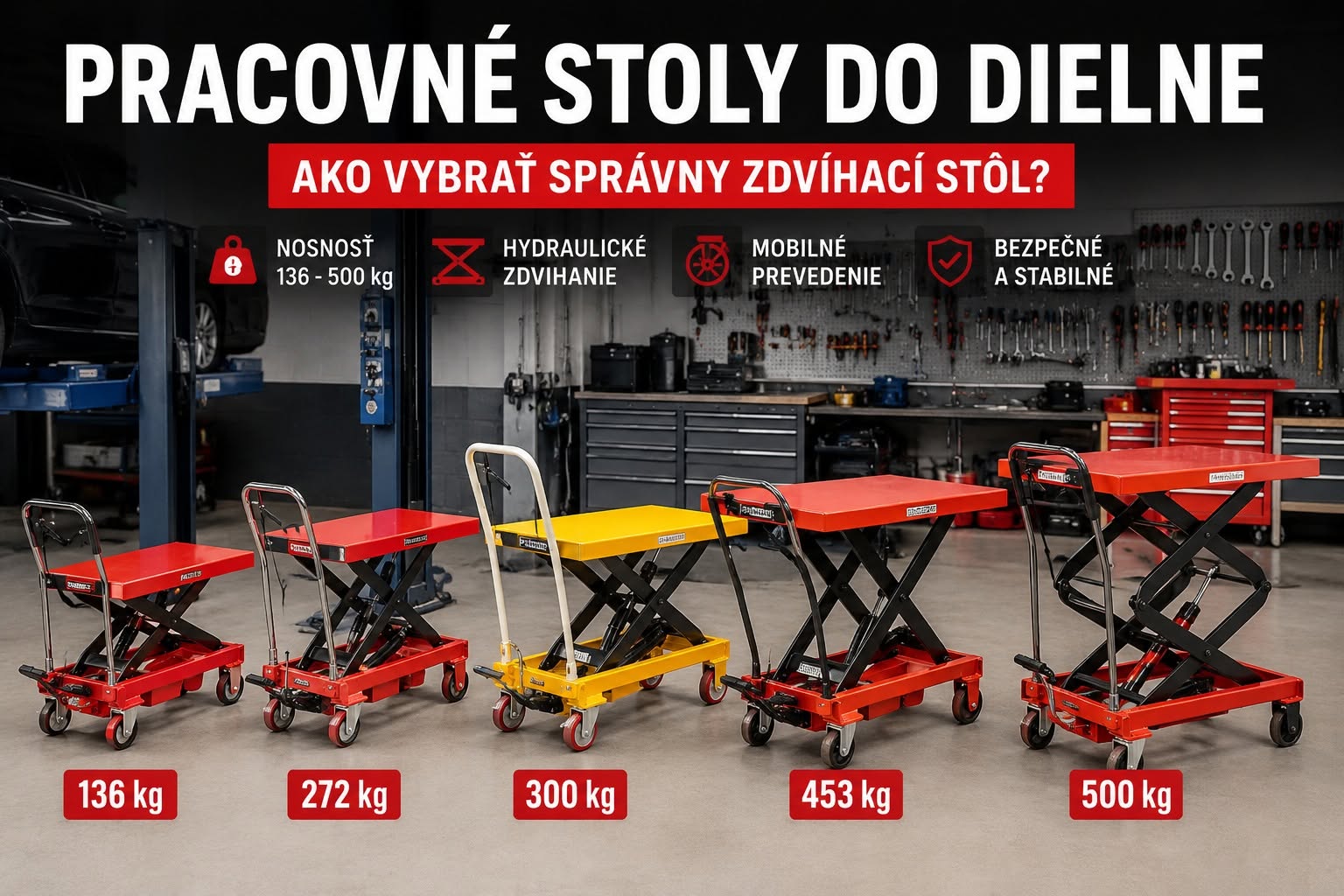 Mobilný pracovný stôl do dielne: ako vybrať správny zdvíhací stôl?