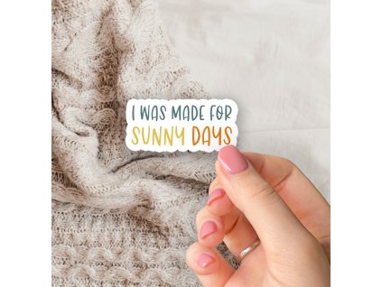 Sticker mockup IWasMadeForSunnyDays