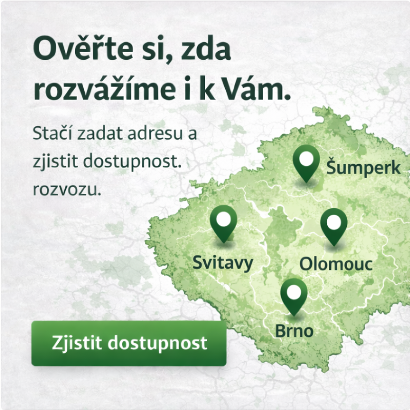 Ověřte si zda rozvážíme i k Vám.