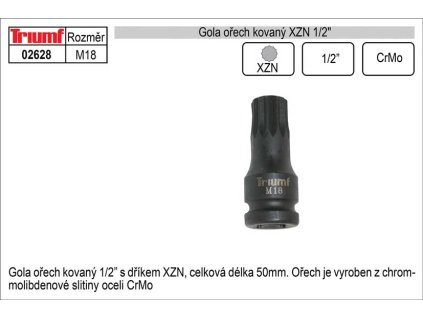 Gola ořech XZN M18 kovaný 1/2"