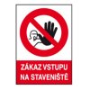 Tabulka bezpečnostní - plast A4 "Zákaz vstupu na staveniště"