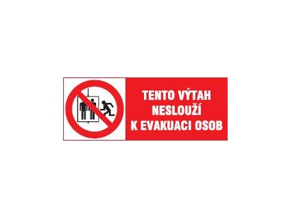 Tento výtah neslouží k evakuaci osob - samolepka 210x80mm