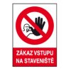 40702416 Tabulka bezpecnostni samolepka A4 Zakaz vstupu na staveniste 0a