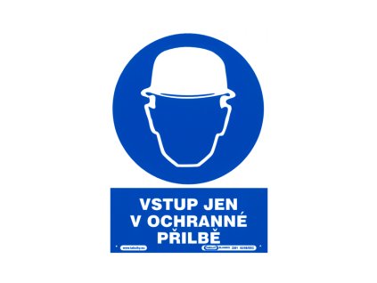 Tabulka informační VSTUP JEN V OCHRANNÉ PŘILBĚ