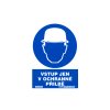 Tabulka informační VSTUP JEN V OCHRANNÉ PŘILBĚ