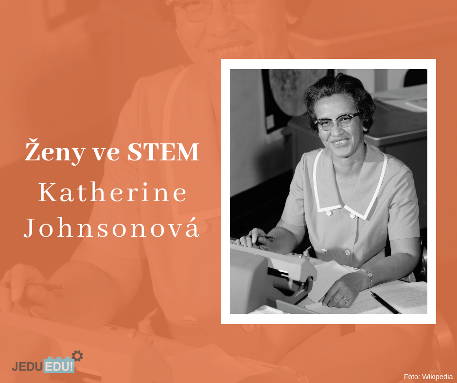 Ženy ve STEM – Katherine Johnosonová    